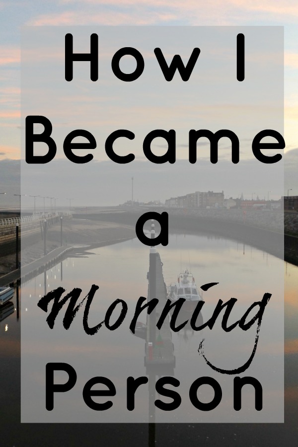 How I Became a Morning Person