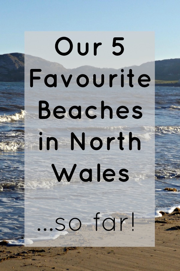 Our 5 Favourite Beaches in North Wales...so far!