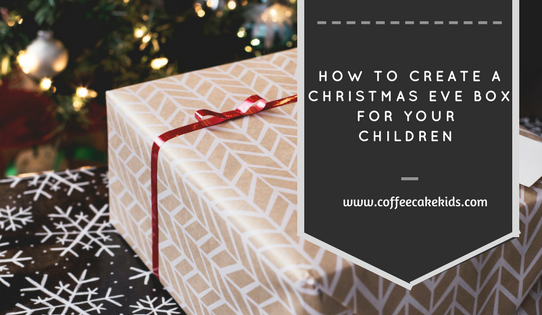 How to Create a Christmas Eve Box for your Children