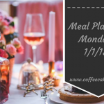 Meal Planning Monday 1/1/18