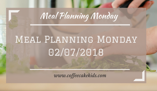 Meal Planning Monday 2/718