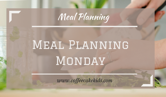 Meal Planning Monday 25/2/19