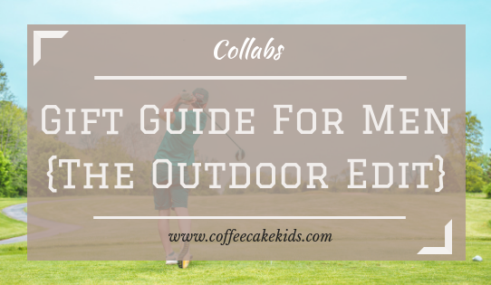 Gift Guide For Men {The Outdoor Edit}