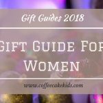 Gift Guide For Women | Christmas 2018