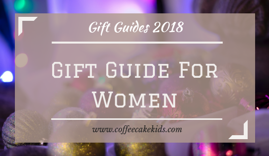 Gift Guide For Women | Christmas 2018
