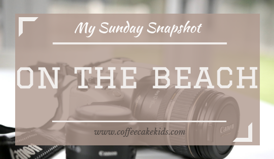 On The Beach |My Sunday Snapshot