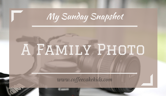 A Family Photo | My Sunday Snapshot