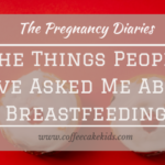 The Things People Have Asked Me About Breastfeeding