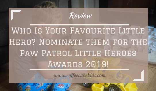 Who is your favourite little hero? Nominate them for the Paw Patrol Little Heroes Awards 2019!