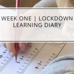 Week One | Lockdown Learning Diary