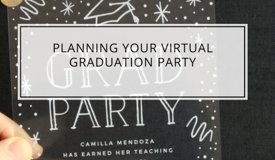 Planning Your Virtual Graduation Party