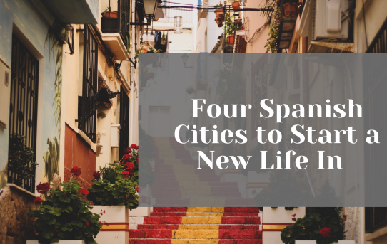 Four Spanish Cities to Start a New Life In